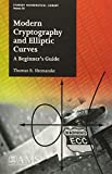 Modern Cryptography and Elliptic Curves A Beginner's Guide  9781470435820 Front Cover
