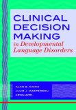 Clinical Decision Making in Developmental Language Disorders  cover art