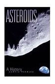 Asteroids A History 2001 9781560989820 Front Cover