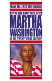 Life and Times of Martha Washington in the Twenty-First Century  cover art