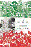 Mexican Revolution A Short History 1910-1920 cover art