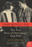 Paris Without End The True Story of Hemingway's First Wife cover art