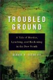 Troubled Ground A Tale of Murder, Lynching, and Reckoning in the New South cover art