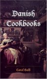 Danish Cookbooks Domesticity and National Identity, 1616-1901 2007 9780295986821 Front Cover