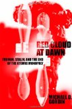 Red Cloud at Dawn Truman, Stalin, and the End of the Atomic Monopoly  9780374256821 Front Cover