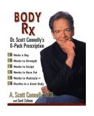 Body Rx Dr. Scott Connelly's 6-Pack Prescription  9780399147821 Front Cover