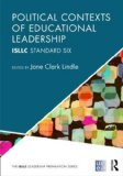Political Contexts of Educational Leadership ISLLC Standard Six