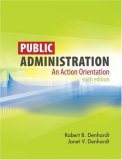 Public Administration An Action Orientation 6th 2008 9780495502821 Front Cover