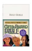 Gift and Award Bible The First Version Translated Especially for Children 2003 9780718003821 Front Cover