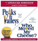 The Spencer Johnson Audio Collection: Including Who Moved My Cheese? and Peaks and Valleys cover art