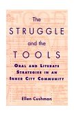 Struggle and the Tools Oral and Literate Strategies in an Inner City Community cover art