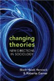 Changing Theories New Directions in Sociology cover art