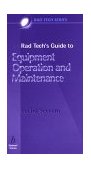 Rad Tech's Guide to Equipment Operation and Maintenance  9780865424821 Front Cover