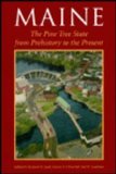 Maine : The Pine Tree State from Prehistory to the Present 1st 9780891010821 Front Cover