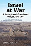 Israel's Way of War A Strategic and Operational Analysis, 1948-2014  9781476663821 Front Cover