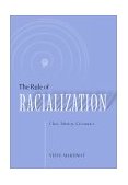 Rule of Racialization Class, Identity, Governance  9781566399821 Front Cover