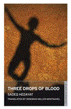 Three Drops of Blood and Other Stories  9781847492821 Front Cover
