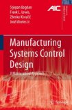 Manufacturing Systems Control Design A Matrix-Based Approach 2006 9781852339821 Front Cover