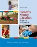 Healthy Young Children: A Manual for Programs