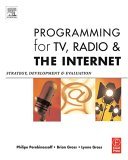 Programming for TV, Radio and the Internet Strategy, Development and Evaluation cover art