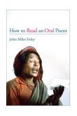 How to Read an Oral Poem  9780252070822 Front Cover