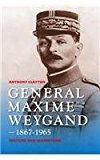 General Maxime Weygand 1867-1965 Fortune and Misfortune 2015 9780253015822 Front Cover