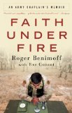 Faith under Fire An Army Chaplain's Memoir  9780307408822 Front Cover