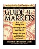 Investor's Business Daily Guide to the Markets 1st 1996 9780471154822 Front Cover