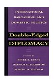 Double-Edged Diplomacy International Bargaining and Domestic Politics cover art