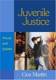 Juvenile Justice Process and Systems