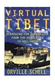 Virtual Tibet Searching for Shangri-La from the Himalayas to Hollywood  9780805043822 Front Cover