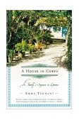 House in Corfu A Family's Sojourn in Greece 2003 9780805072822 Front Cover
