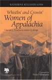 Whistlin' and Crowin' Women of Appalachia Literacy Practices since College cover art