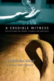 Credible Witness Reflections on Power, Evangelism and Race cover art