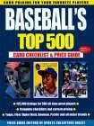 Baseball's Top 500 Card Checklist and Price Guide 1999 9780873417822 Front Cover