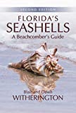Florida's Seashells A Beachcomber's Guide 2nd 2017 9781561649822 Front Cover