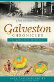 Galveston Chronicles: the Queen City of the Gulf  cover art