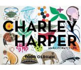 Charley Harper An Illustrated Life 2011 9781934429822 Front Cover