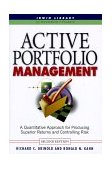 Active Portfolio Management: a Quantitative Approach for Producing Superior Returns and Selecting Superior Returns and Controlling Risk 