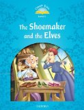 Classic Tales the Shoemaker and the Elves 2nd 9780194238823 Front Cover