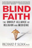 Blind Faith The Unholy Alliance of Religion and Medicine cover art