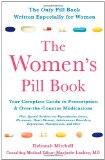 Women's Pill Book Your Complete Guide to Prescription and over-The-Counter Medications 2012 9780312603823 Front Cover