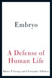 Embryo A Defense of Human Life cover art