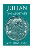 Julian the Apostate  9780674488823 Front Cover