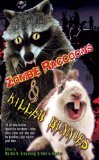 Zombie Raccoons and Killer Bunnies 2009 9780756405823 Front Cover