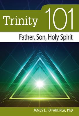 Trinity 101 Father, Son, and Holy Spirit cover art