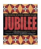 Jubilee The Emergence of African-American Culture  9780792269823 Front Cover