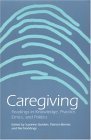 Caregiving Readings in Knowledge, Practice, Ethics, and Politics 1996 9780812215823 Front Cover