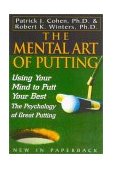 Mental Art of Putting Using Your Mind to Putt Your Best 2002 9780878332823 Front Cover