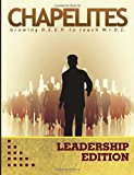 Chapelites Leadership Edition 2013 9781491295823 Front Cover
